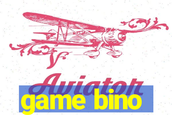 game bino