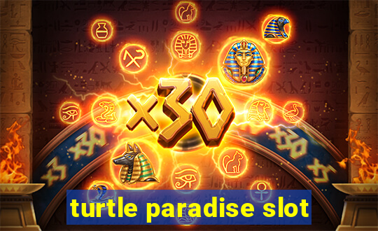 turtle paradise slot