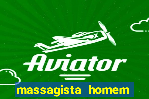 massagista homem porto alegre