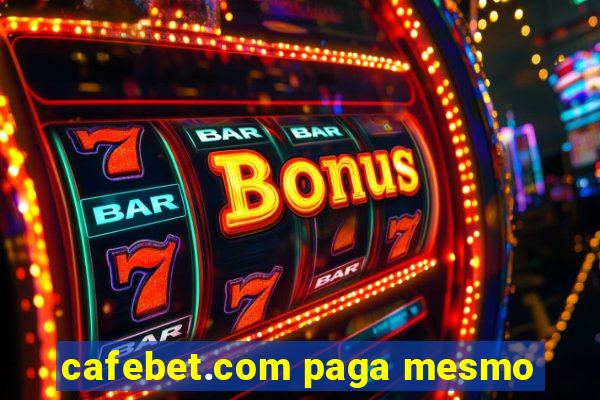 cafebet.com paga mesmo