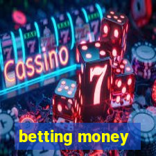 betting money