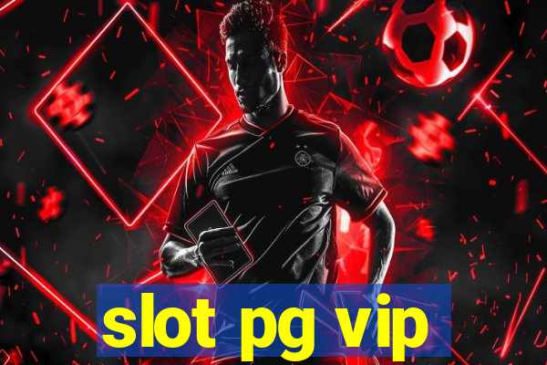 slot pg vip