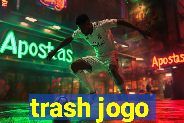 trash jogo