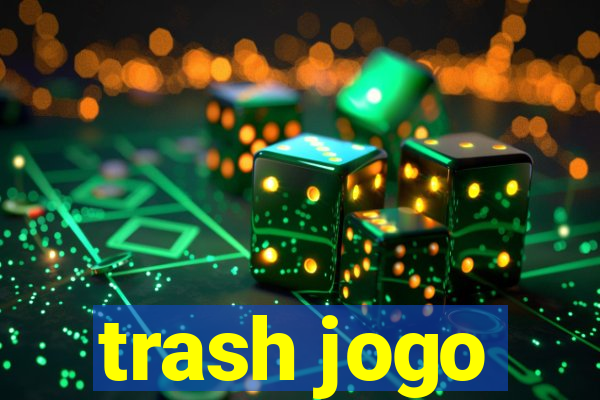 trash jogo