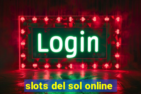 slots del sol online