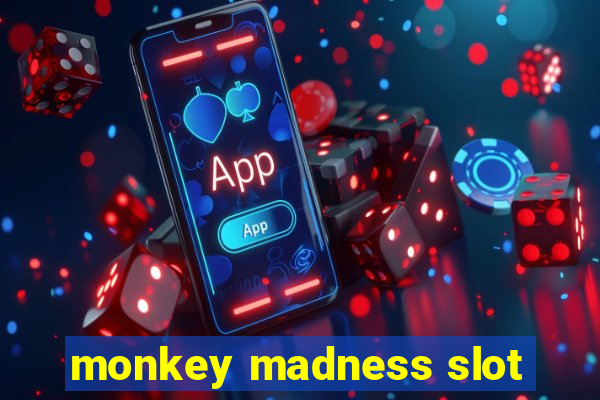 monkey madness slot