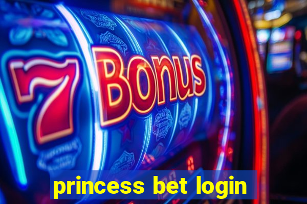 princess bet login