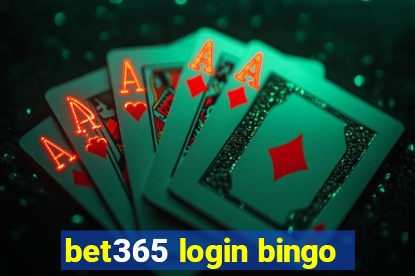 bet365 login bingo