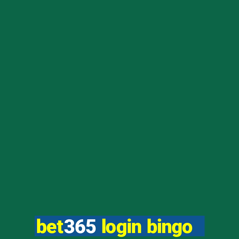 bet365 login bingo