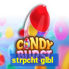 strpcht glbl