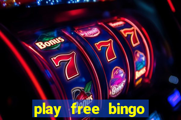 play free bingo games online for fun