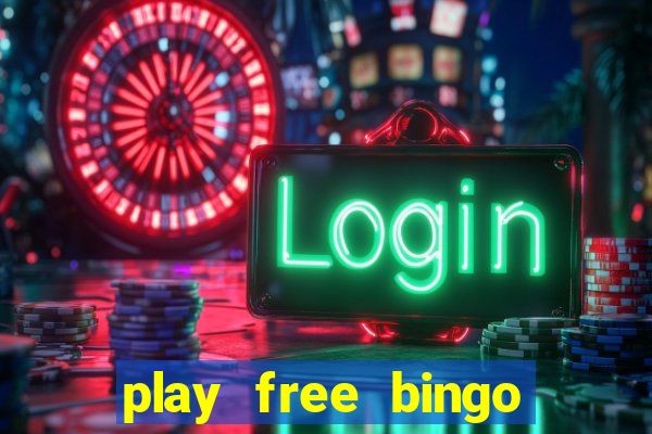 play free bingo games online for fun