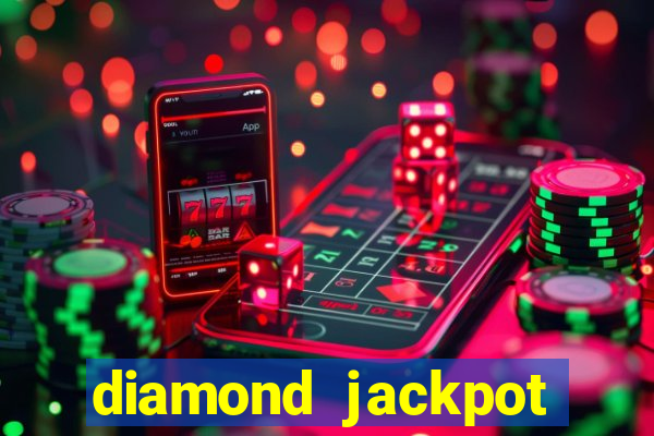 diamond jackpot mega slots