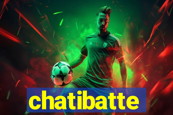 chatibatte