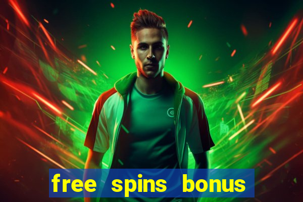 free spins bonus no deposit casino