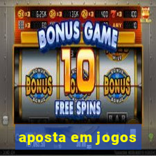 aposta em jogos