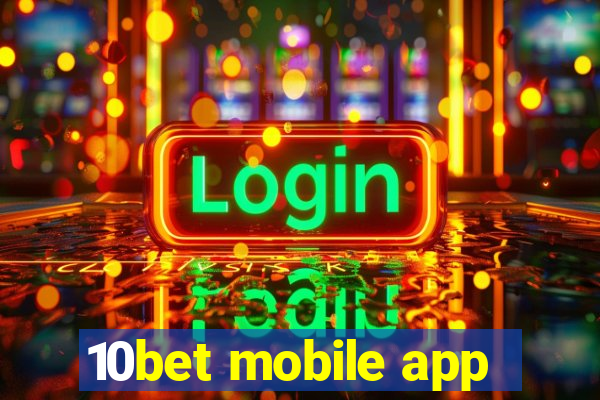 10bet mobile app