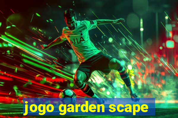 jogo garden scape