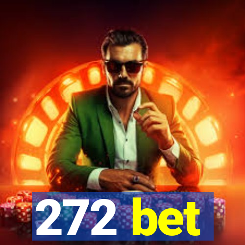 272 bet