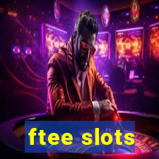 ftee slots