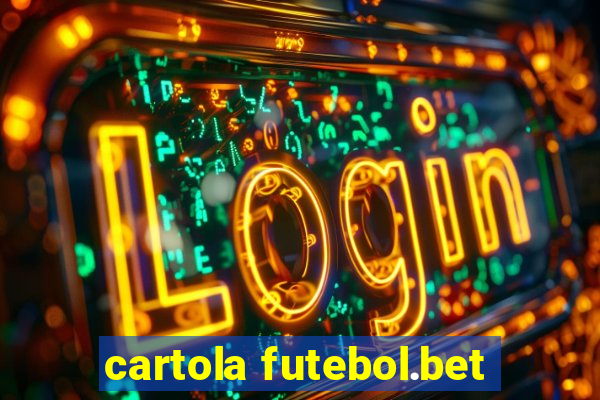 cartola futebol.bet