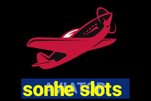 sonhe slots