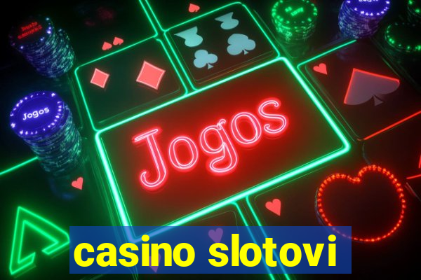 casino slotovi