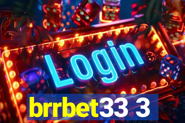 brrbet33 3