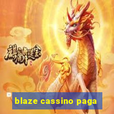 blaze cassino paga