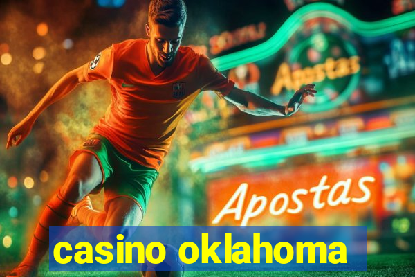 casino oklahoma