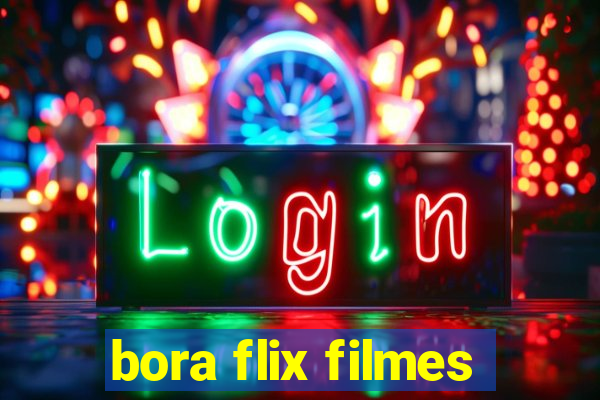 bora flix filmes