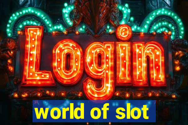 world of slot