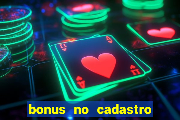 bonus no cadastro saque free