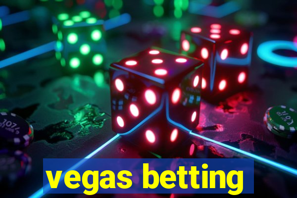 vegas betting