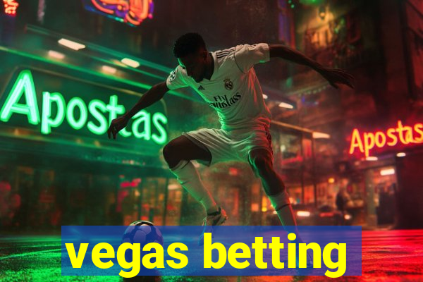 vegas betting