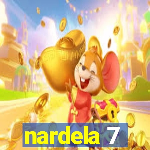 nardela 7