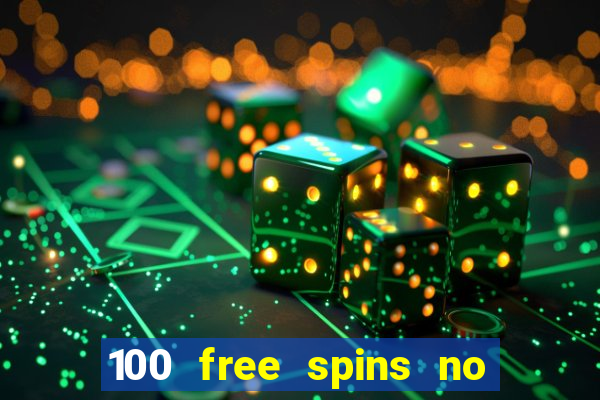 100 free spins no deposit at a uk casino