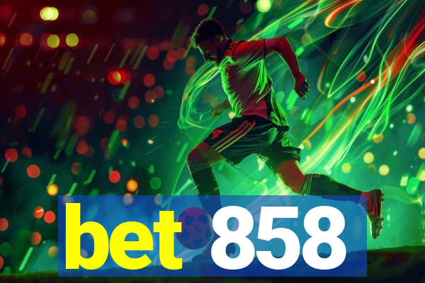 bet 858