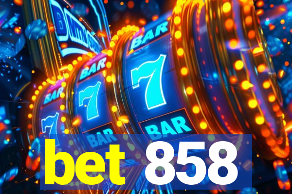 bet 858