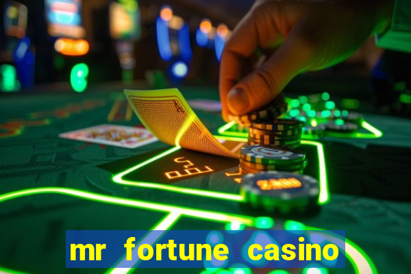 mr fortune casino paga mesmo