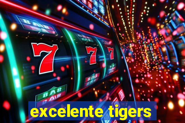 excelente tigers