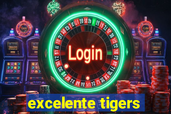 excelente tigers