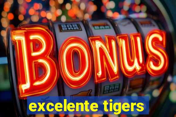 excelente tigers