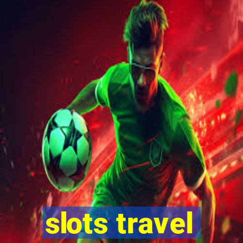 slots travel