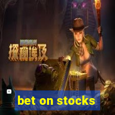 bet on stocks