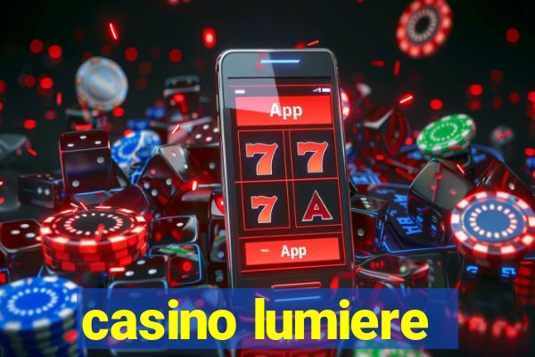 casino lumiere