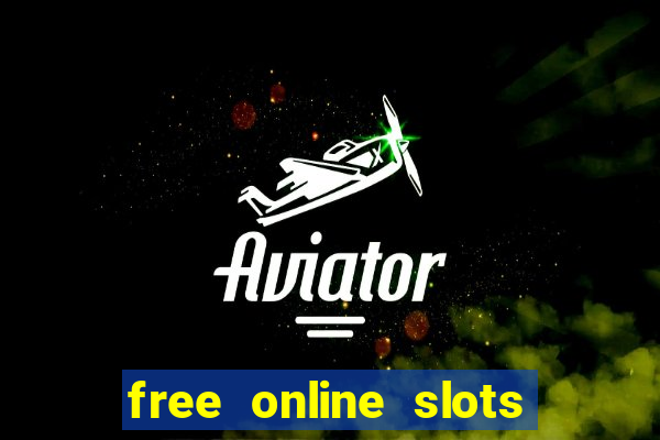 free online slots no downloads