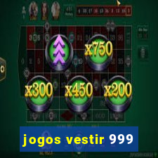 jogos vestir 999