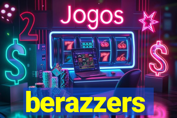 berazzers