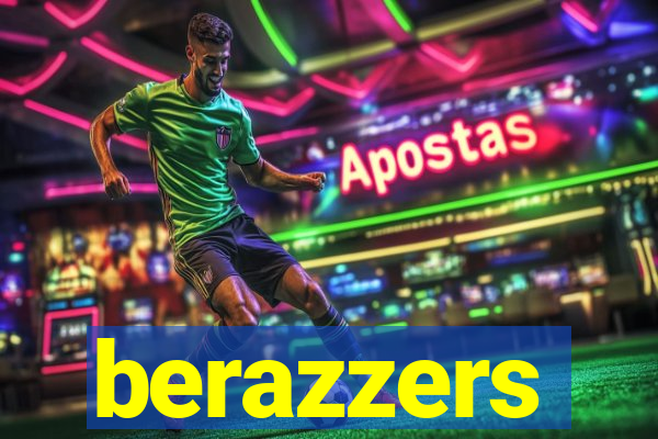 berazzers